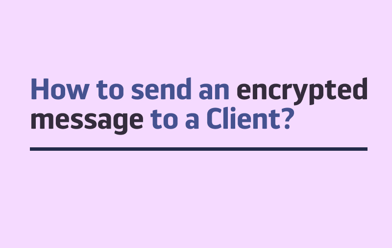 How to send an encrypted message to a Client?