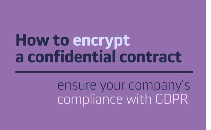 How to encrypt a confidential contract? Ensure your company's compliance with GDPR